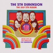 The 5th Dimension - The July 5th Album - More Hits by the Fabulous 5th Dimension (1970/2022)