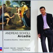 Andreas Scholl, Accademia Bizantina, Ottavio Dantone - Arcadia (2003)