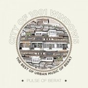 Pulse of Berat - City of 1001 Windows (2023)
