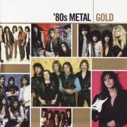 VA - '80s Metal - Gold [Remastered] (2007)