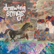 Brock, Lanzetti, Ogawa - Drawing Songs (2023) [Hi-Res]