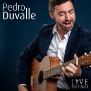 Pedro Duvalle - Live 2007-2023 (2023)