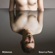 Mykonos - Sous la peau (2016)