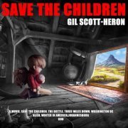 Gil Scott-Heron - Save the Children (2021)