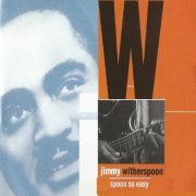Jimmy Witherspoon - Spoon so Easy (2016)