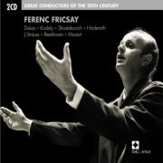 Ferenc Fricsay - Ferenc Fricsay: Great Conductors of the 20th Century (2002)