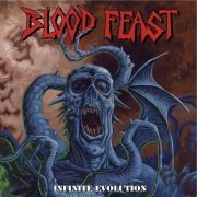 Blood Feast - Infinite Evolution (2024)