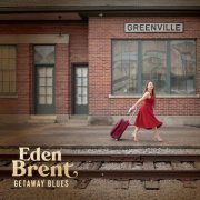 Eden Brent - Getaway Blues (2024)