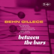 Behn Gillece - Between The Bars (2023) [Hi-Res]