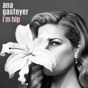 Ana Gasteyer - I'm Hip (2019)
