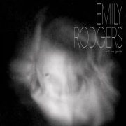 Emily Rodgers - I Will Be Gone (2021) [Hi-Res]