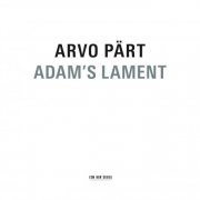 Arvo Part - Adam's Lament (2012) [Hi-Res]
