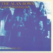 The Alan Bown - Listen & Stretching Out (1993)