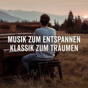 VA - Musik zum Entspannen: Klassik zum Träumen (2019)