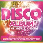 VA - The Best Disco Album In The World... Ever! [3CD] (2019)