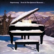 Supertramp - Even In The Quietest Moments... (1977/2020) [Hi-Res]