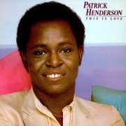 Patrick Henderson - This Is Love (1982) [Vinyl]