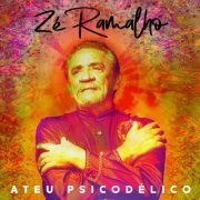 Zé Ramalho - Ateu Psicodélico (2022) [Hi-Res]