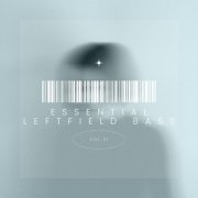 VA - Essential Leftfield Bass, Vol. 21 (2024) FLAC