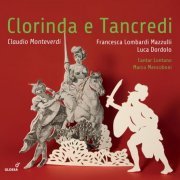 Francesca Lombardi Mazzulli, Luca Dordolo, Cantar Lontano & Marco Mencoboni - Monteverdi: Clorinda e Tancredi (2018) [Hi-Res]
