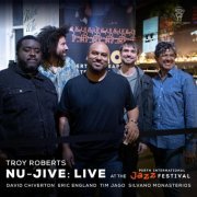 Troy Roberts - Nu-Jive: Live at the Perth International Jazz Festival (2023)