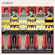 Singapore Symphony Orchestra & Andrew Litton - Shostakovich Jazz & Variety Suites (2022) [Hi-Res]