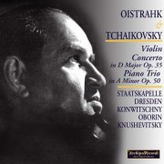 David Oistrakh - Oistrakh and Tchaikovsky (2007/2020)