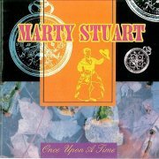 Marty Stuart - Once Upon a Time (1992)