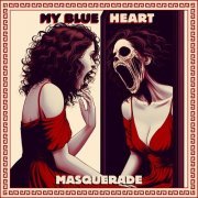 My Blue Heart. - Masquerade (2024)