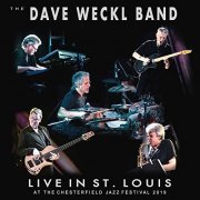 The Dave Weckl Band - Live in St. Louis at the Chesterfield Jazz Festival 2019 (2021)