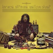 Bruce Ditmas - Yellow Dust (2015)