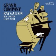 Ray Gallon, Ron Carter & Lewis Nash - Grand Company (2023) Hi Res