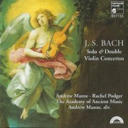 Andrew Manze, Rachel Podger - J.S. Bach: Solo & Double Violin Concerto (1997) CD-Rip