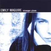 Emily Maguire - Stranger Place (2008)