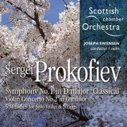 Joseph Swensen and Scottish Chamber Orchestra - Prokofiev: Violin Concertos & Five Melodies (2014) [Hi-Res]