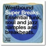 VA - Westbound Super Breaks: Essential Funk Soul & Jazz Samples & Breakbeats (2018)