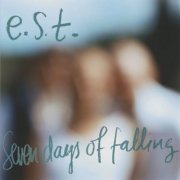 Esbjörn Svensson Trio - Seven Days of Falling (2003)