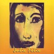 Julie Felix - Fire - My Spirit (1998)