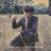 Tuxedomoon / Cult With No Name - Blue Velvet Revisited (2015)