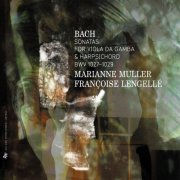 Marianne Muller, Françoise Lengellé - Bach: Sonatas for Viola da Gamba & Harpsichord, BWV 1027-1029 (2014) [Hi-Res]