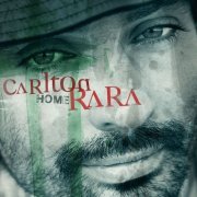Carlton Rara - Home (2011)