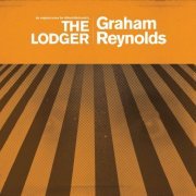 Graham Reynolds - The Lodger (2020)