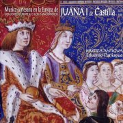 Eduardo Paniagua - Musica cortesana en la Europa de Juana I de Castilla (2005)