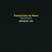 Bedhead - Transaction de Novo (2013)