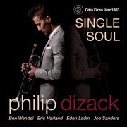 Philip Dizack - Single Soul (2013) [.flac 24bit/44.1kHz]