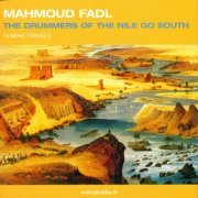 Mahmoud Fadl - Drummers Of The Nile Go South (2001)