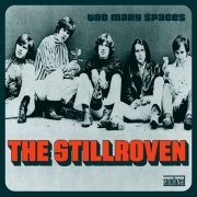 The Stillroven - Too Many Spaces (Remastered) (1968-69/2003)