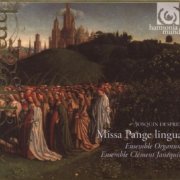 Ensemble Organum, Ensemble Clément Janequin - Josquin Des Prez: Missa Pange Lingua (2008)
