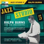 Ralph Burns and his Orchestra - Jazz Studio 5 (1956)