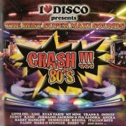 VA - I Love Disco Crash !!! 80's Vol.1 [2CD] (2007) CD-Rip